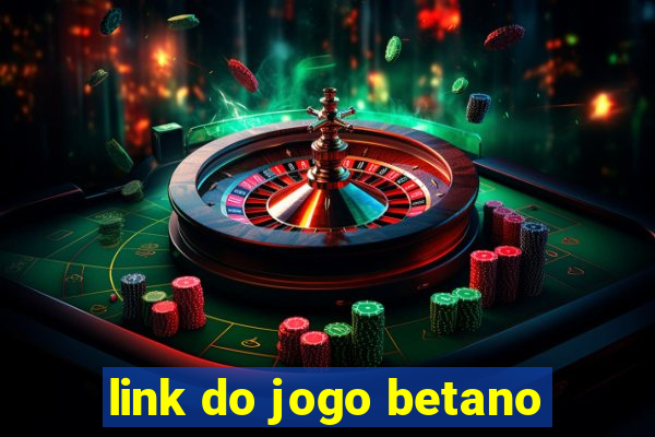 link do jogo betano